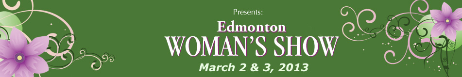 Edmonton Woman's Show - April 21 & 22, 2012